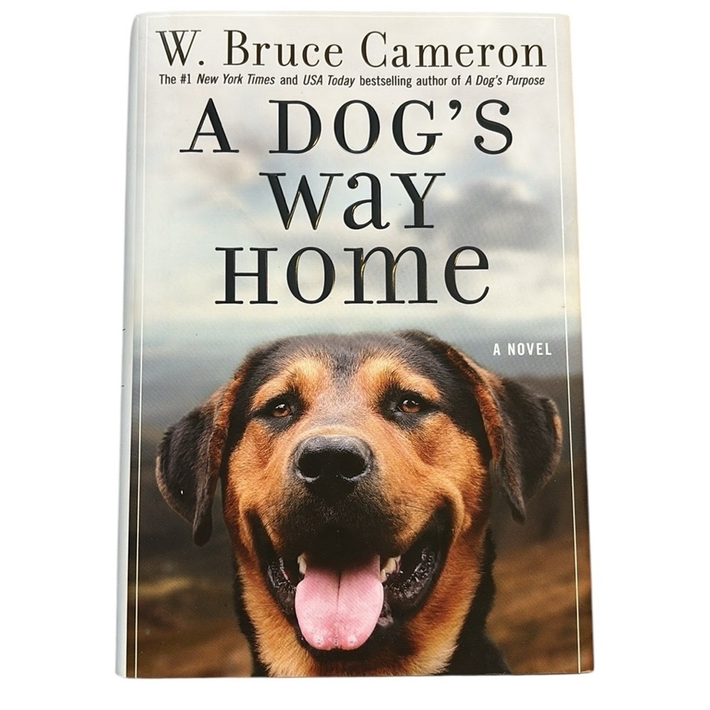 A Dog’s Way Home Novel by W. Bruce Cameron Hardback Book